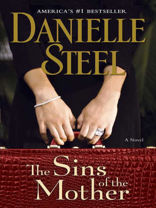 Title details for The Sins of the Mother by Danielle Steel - Wait list